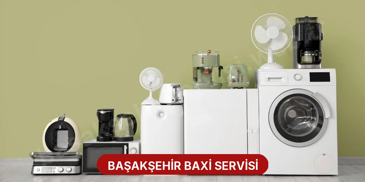 Başakşehir Baxi Servisi