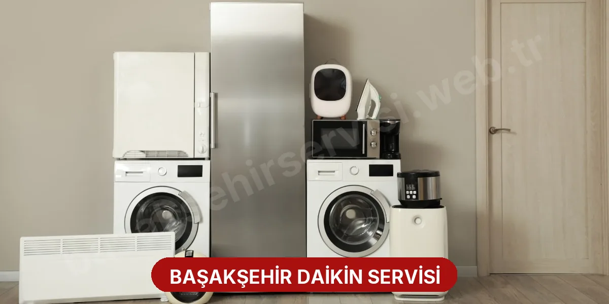 Başakşehir Daikin Servisi