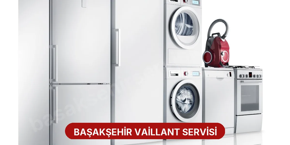 Başakşehir Vaillant Servisi